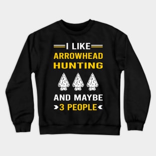 3 People Arrowhead Hunter Hunting Arrowheads Crewneck Sweatshirt